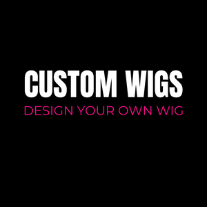 Custom Wig Service