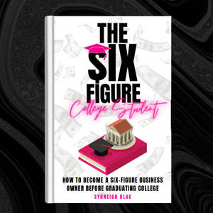 The Six Figure College Student eBook